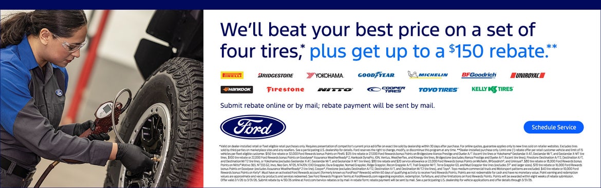 We’ll beat your best price on a set of four tires,* plus get up to a $150 rebate.**