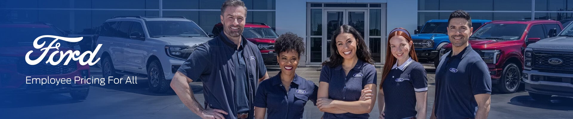 Five Ford employees smiling while standing in front of a Ford dealership with the words Ford Employee Pricing For All.
